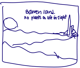 Storyboard frame: no plants or life in sight